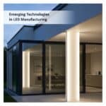 Emerging Technologies in LED Manufacturing